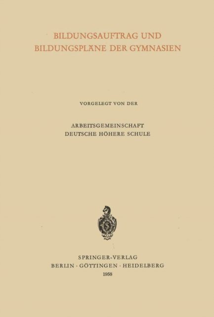 Karl Hahn - Bildungsauftrag und Bildungspläne der Gymnasien, E-bok