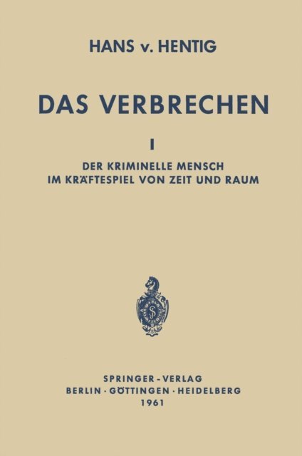 Hans v. Hentig - Das Verbrechen I, E-bok
