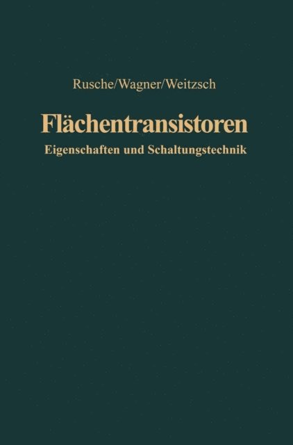 Fritz Weitzsch, Karl Wagner, Georg Rusche - Flächentransistoren, E-bok