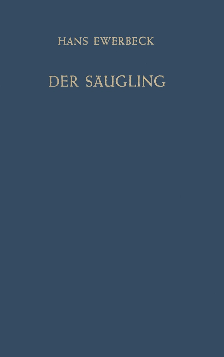 H. Ewerbeck - Der Säugling, Häftad