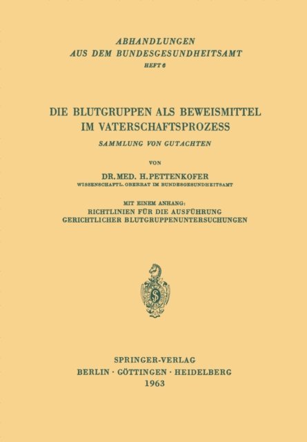 H. Pettenkofer - Die Blutgruppen als Beweismittel im Vaterschaftsprozess, E-bok