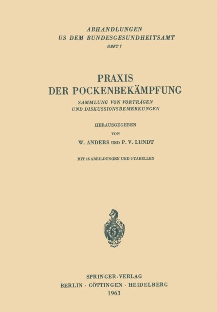 Peter V. Lundt, Werner Anders - Praxis der Pockenbekämpfung, E-bok