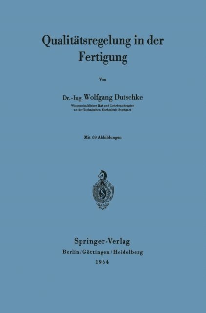 Wolfgang Dutschke - Qualitätsregelung in der Fertigung, E-bok