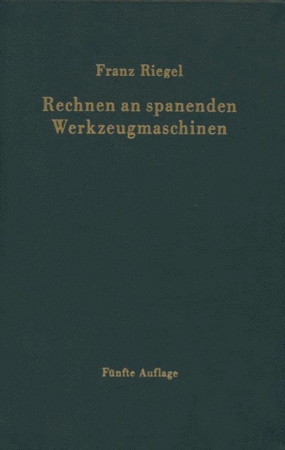 Franz Riegel - Rechnen an spanenden Werkzeugmaschinen, E-bok