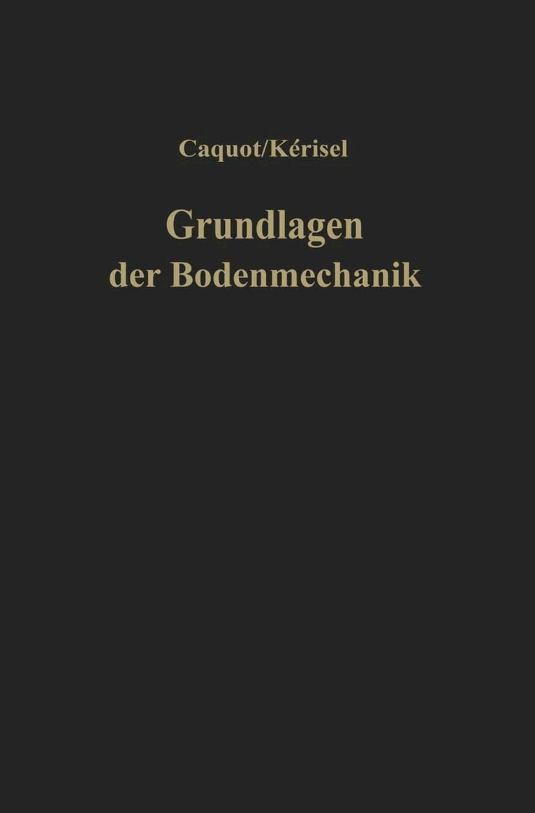 Albert Caquot, J. Kerisel, G. Scheuch - Grundlagen der Bodenmechanik, Häftad. Tillgänglighet: Lägg i varukorg