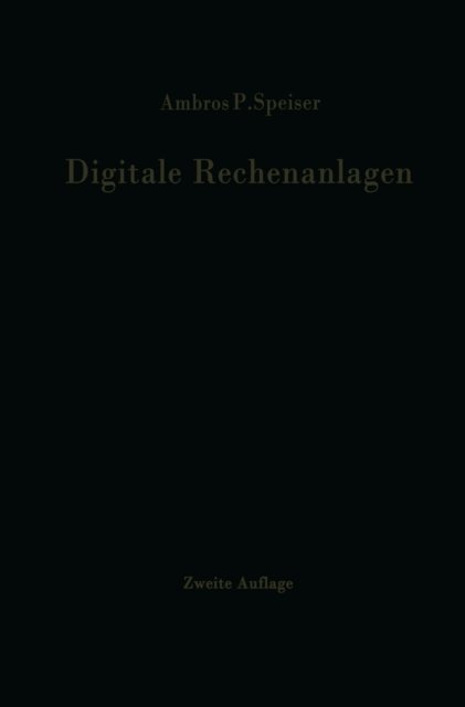 Ambros P. Speiser - Digitale Rechenanlagen, E-bok