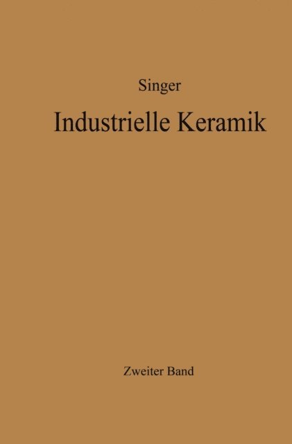Sonja S. Singer, Felix Singer - Industrielle Keramik, E-bok
