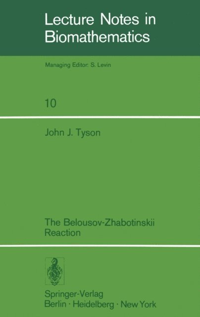 J.J. Tyson - Belousov-Zhabotinskii Reaction, E-bok