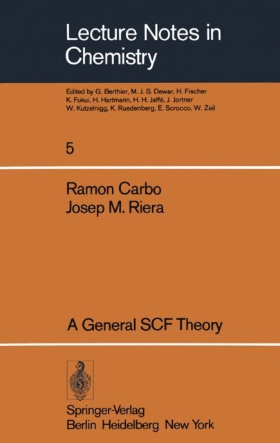 Joseph M. Riera, Ramon Carbo - General SCF Theory, E-bok