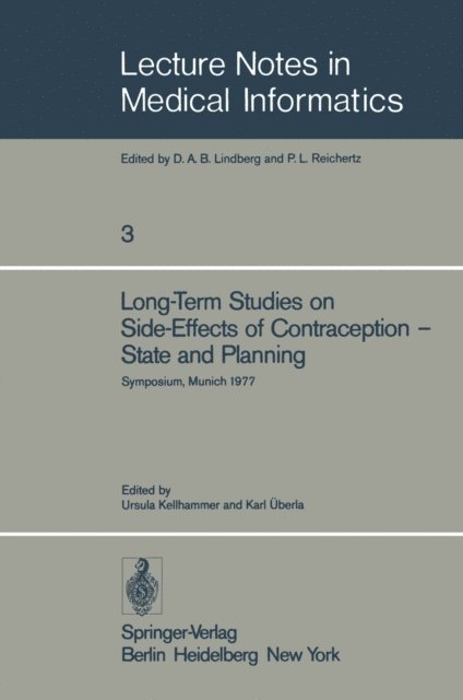 K. Uberla, U. Kellhammer - Long-Term Studies on Side-Effects of Contraception - State and Planning, E-bok