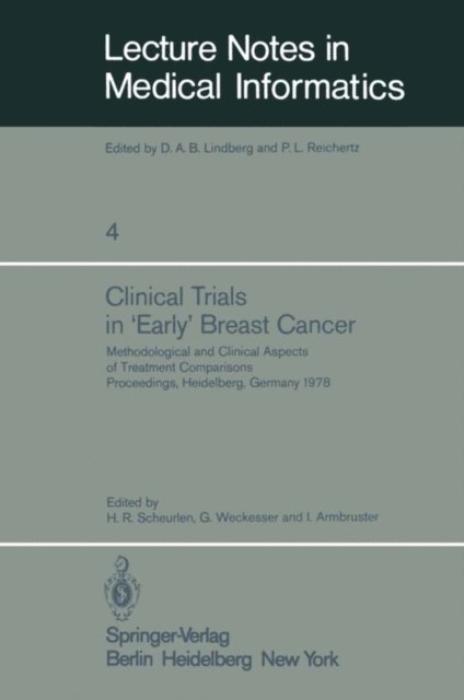 I. Armbruster, G. Weckesser, H. R. Scheurlen - Clinical Trials in 'Early' Breast Cancer, E-bok