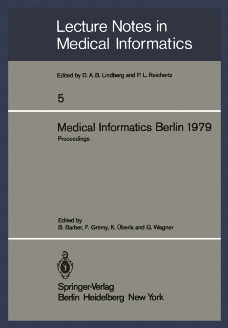 G. Wagner, K. Uberla, F. Gremy, B. Barber - Medical Informatics Berlin 1979, E-bok