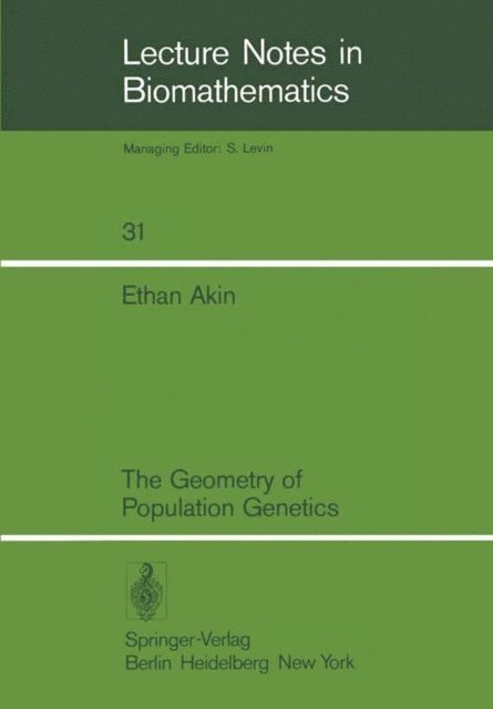 Ethan Akin - Geometry of Population Genetics, E-bok