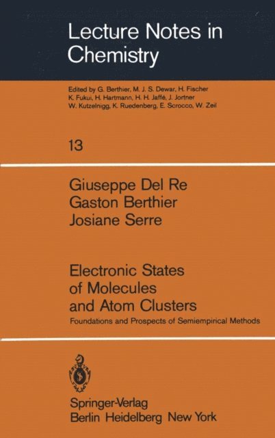 J. Serre, G. Berthier, G. Del Re - Electronic States of Molecules and Atom Clusters, E-bok