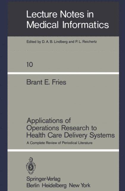 Brant E. Fries - Applications of Operations Research to Health Care Delivery Systems, E-bok