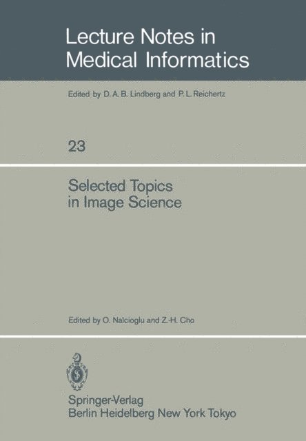 Z.-H. Cho, O. Nalcioglu - Selected Topics in Image Science, E-bok