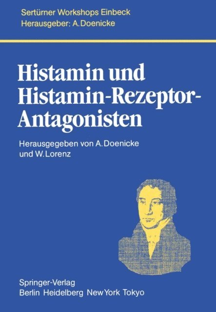 W. Lorenz, A. Doenicke - Histamin und Histamin-Rezeptor-Antagonisten, E-bok