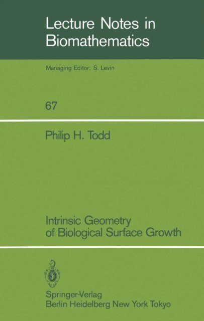 Philip H. Todd - Intrinsic Geometry of Biological Surface Growth, E-bok