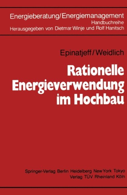 Bodo Weidlich, Peter Epinatjeff, Rolf Hanitsch, Dietmar Winje - Rationelle Energieverwendung im Hochbau, E-bok