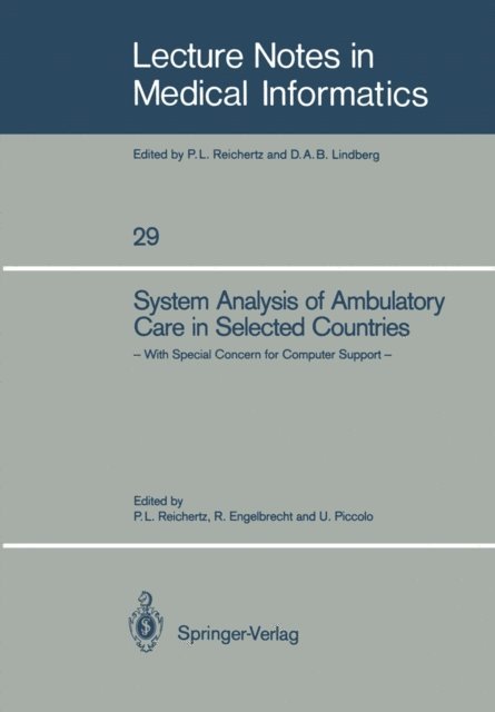 Ursula Piccolo, Rolf Engelbrecht, Peter L. Reichertz - System Analysis of Ambulatory Care in Selected Countries, E-bok