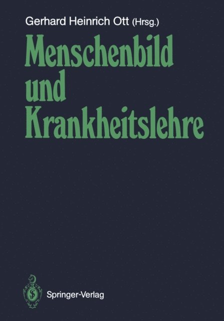 Gerhard H. Ott - Menschenbild und Krankheitslehre, E-bok