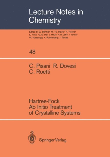 Carla Roetti, Roberto Dovesi, Cesare Pisani - Hartree-Fock Ab Initio Treatment of Crystalline Systems, E-bok