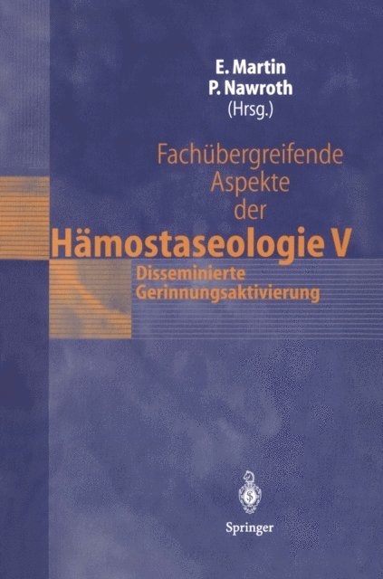 Peter Nawroth, Eike Martin - Fachübergreifende Aspekte der Hämostaseologie V, E-bok