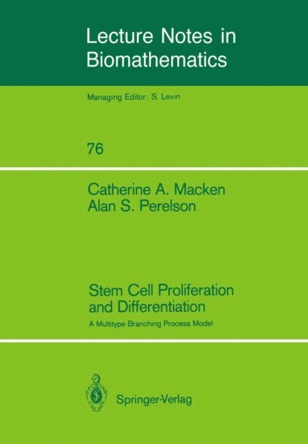 Alan S. Perelson, Catherine A. Macken - Stem Cell Proliferation and Differentiation, E-bok
