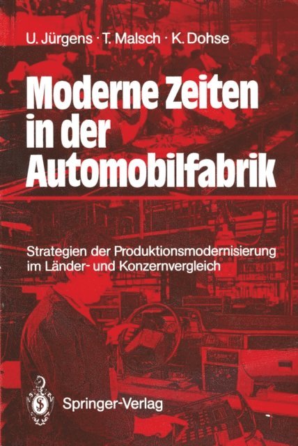 Knuth Dohse, Thomas Malsch, Ulrich Jurgens - Moderne Zeiten in der Automobilfabrik, E-bok