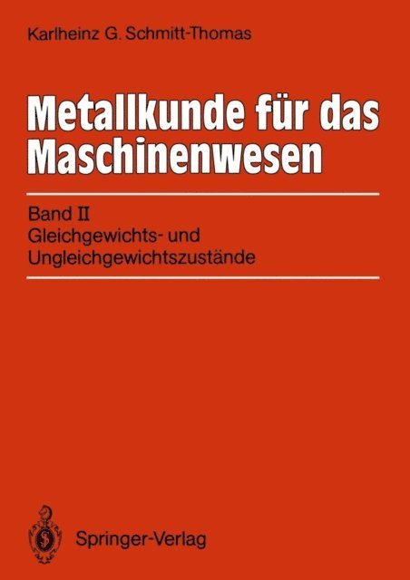 Karlheinz G. Schmitt-Thomas - Metallkunde für das Maschinenwesen, E-bok