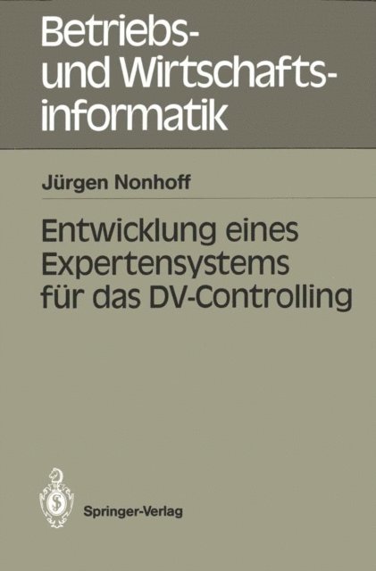Jurgen Nonhoff - Entwicklung eines Expertensystems für das DV-Controlling, E-bok