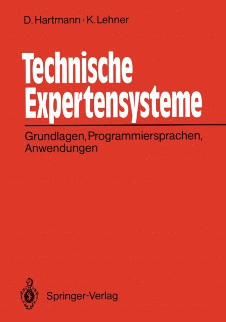 Karlheinz Lehner, Dietrich Hartmann - Technische Expertensysteme, E-bok