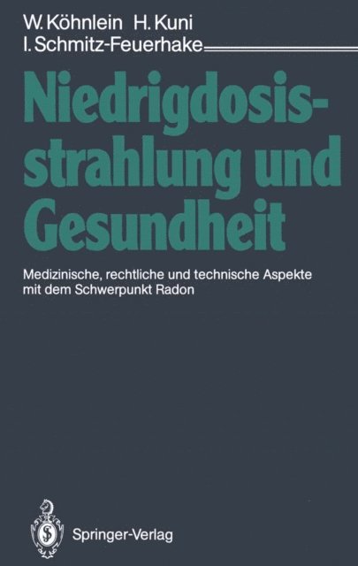 Inge Schmitz-Feuerhake, Horst Kuni, Wolfgang Kohnlein - Niedrigdosisstrahlung und Gesundheit, E-bok