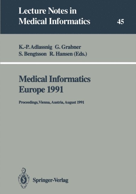 Rolf Hansen, Stellan Bengtsson, Georg Grabner, Klaus-Peter Adlassnig - Medical Informatics Europe 1991, E-bok