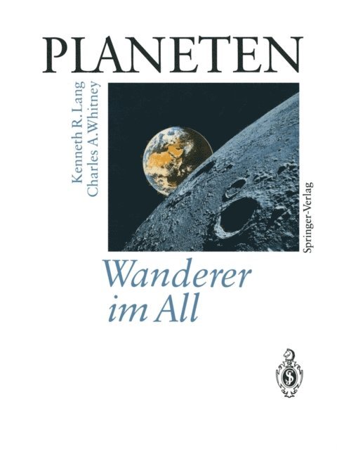 Charles A. Whitney, Kenneth R. Lang - PLANETEN Wanderer im All, E-bok
