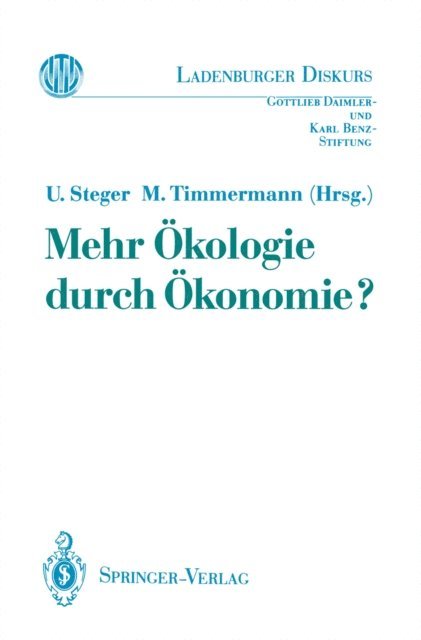 Manfred Timmermann, Ulrich Steger - Mehr Ökologie durch Ökonomie?, E-bok