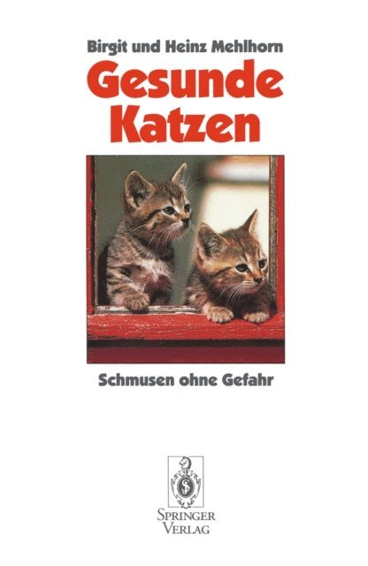 Heinz Mehlhorn, Birgit Mehlhorn - Gesunde Katzen, E-bok
