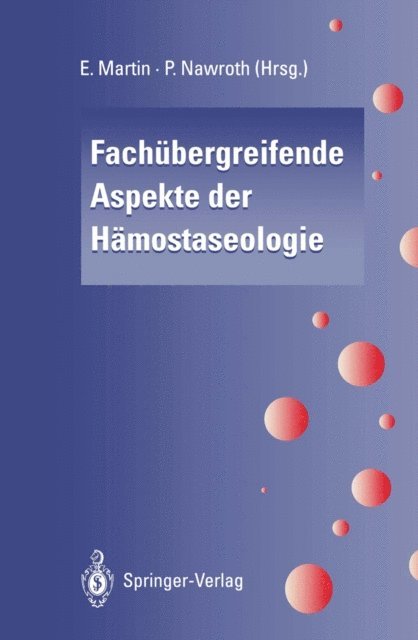 P.P. Nawroth, E. Martin - Fachübergreifende Aspekte der Hämostaseologie, E-bok