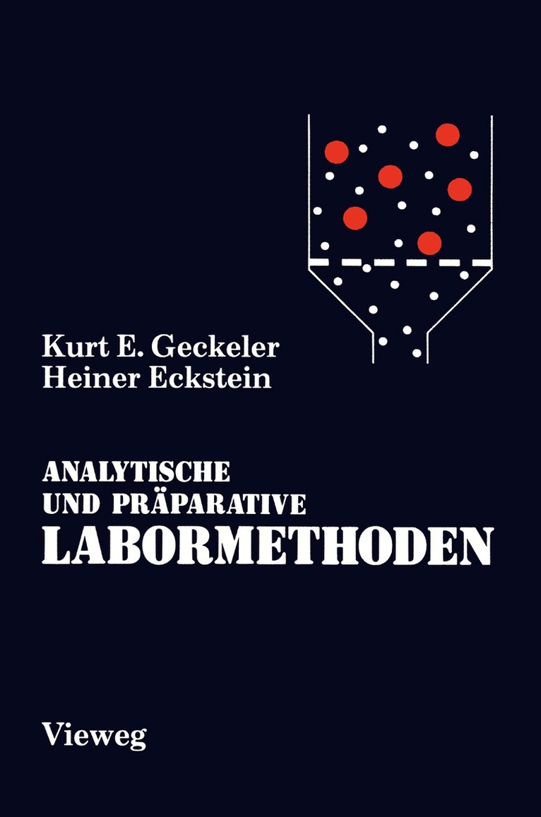 Kurt E. Geckeler, Heiner Eckstein - Analytische und Präparative Labormethoden, Häftad