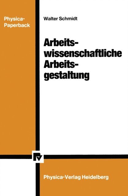 Walter Schmidt - Arbeitswissenschaftliche Arbeitsgestaltung, E-bok