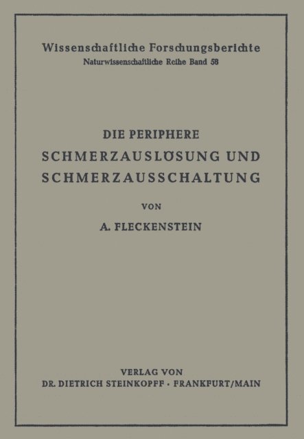 Albrecht Fleckenstein - Die Periphere Schmerzauslösung und Schmerzausschaltung, E-bok