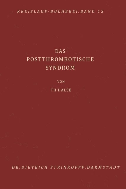 T. Halse - Das Postthrombotische Syndrom, E-bok