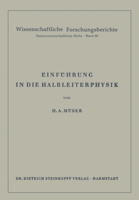 Helmut A. Muser - Einführung in die Halbleiterphysik, E-bok