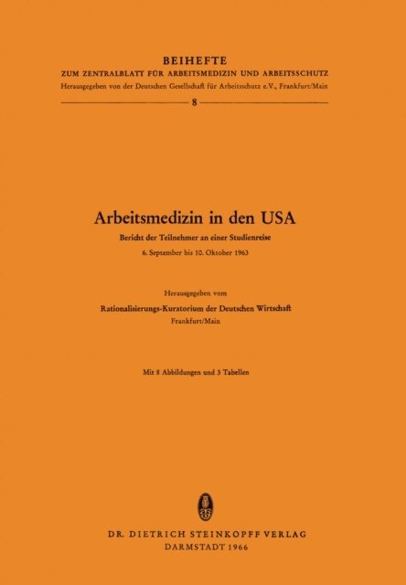 Rationalisierungs-Kuratorium der Deutschen Wirtschaft - Arbeitsmedizin in den USA, E-bok