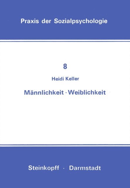 H. Keller - Männlichkeit Weiblichkeit, E-bok