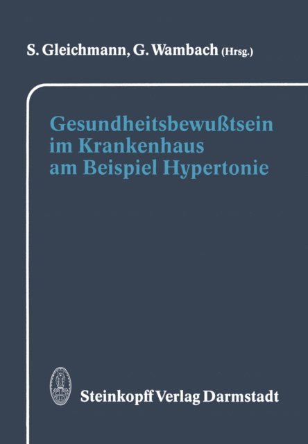 G. Wambach, S. Gleichmann - Gesundheitsbewußtsein im Krankenhaus am Beispiel Hypertonie, E-bok