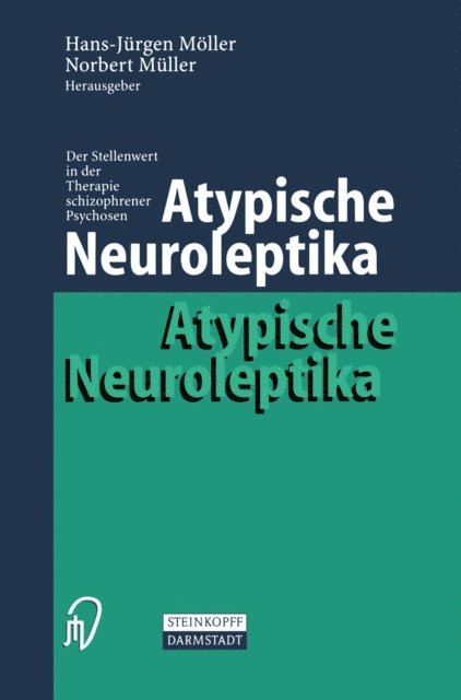 Norbert Muller, Hans-Jurgen Moller - Atypische Neuroleptika, E-bok