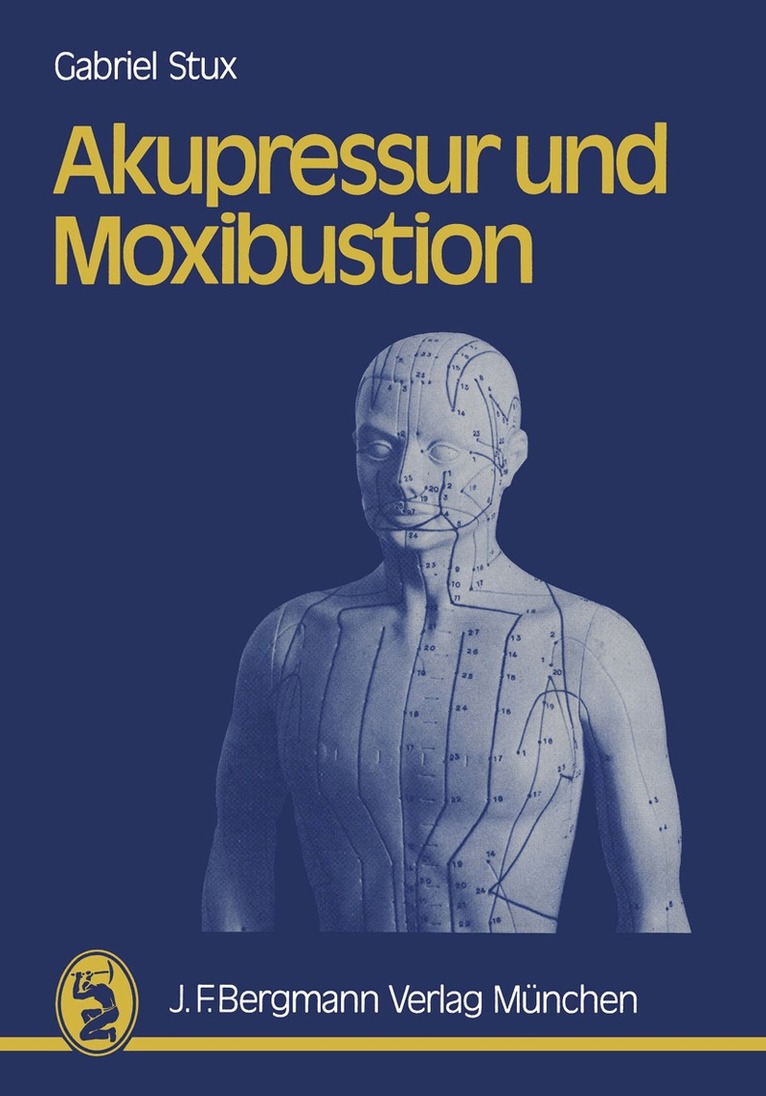 G. Stux - Akupressur und Moxibustion, Häftad