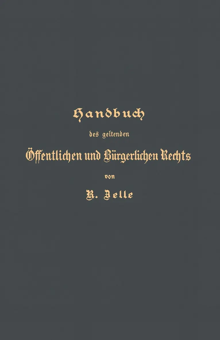 R. Zelle, G. Langerhans - Handbuch des geltenden Öffentlichen und Bürgerlichen Rechts, Häftad. Tillgänglighet: Lägg i varukorg