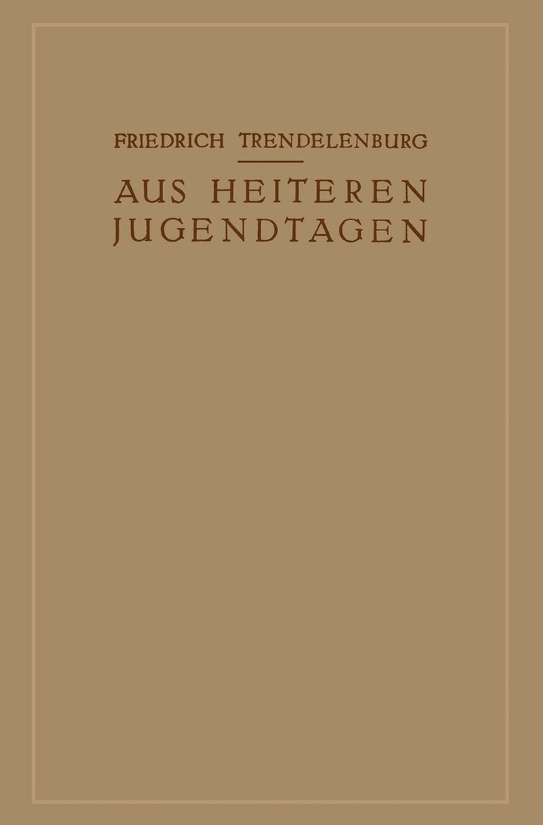 Friedrich Trendelenburg - Aus Heiteren Jugendtagen, Häftad